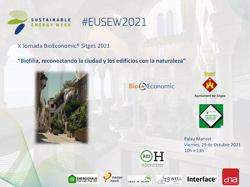 X Jornada BioEconomic Sitges 2021 Biofilia reconectando la ciudad y los edificios con la naturaleza 
