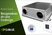 Bikat amplía su gama de recuperadores de calor Ecodesign 0