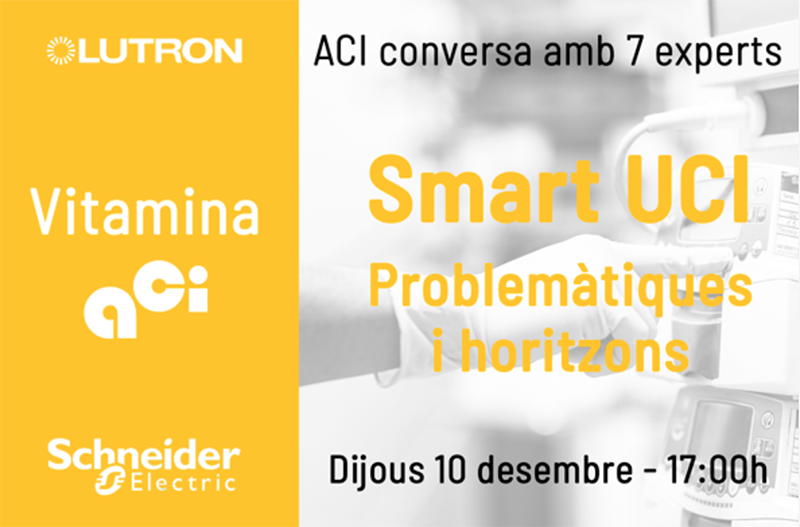 ACI, nuevo evento "Vitamina - Smart UCI. Problemáticas y horizontes"