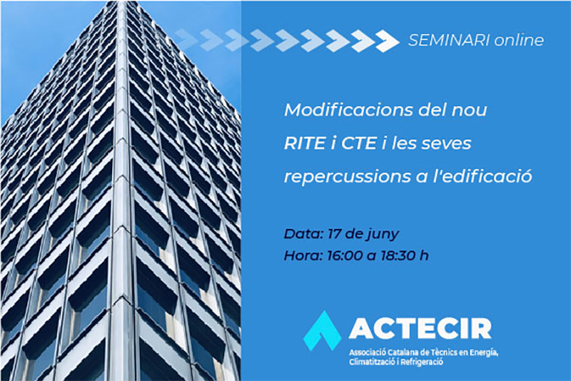 ACTECIR Seminario de Modificaciones sobre el nuevo RITE y CTE 