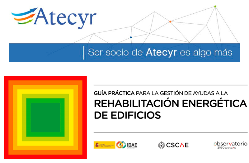 ATECYR publicada la Guía práctica para la gestión de ayudas a la rehabilitación energética de edificios 