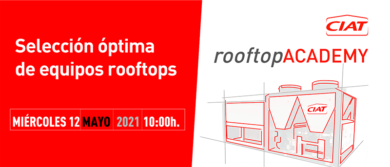 CIAT rooftopACADEMY webinar sobre Selección óptima de equipos rooftops 