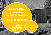 Nuevo webinar "Vitamina ACI: Soluciones HVAC y renovables para viviendas PassivHaus" el martes 19 de octubre a las 17:30h