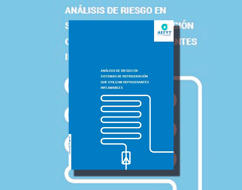 AEFYT presenta su Guía de análisis de riesgo en sistemas de refrigeración que utilizan refrigerantes inflamables 