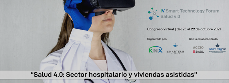 El IV Smart Technology Forum aborda la transformación digital y la eficiencia energética en hospitales residencias y viviendas asistidas 