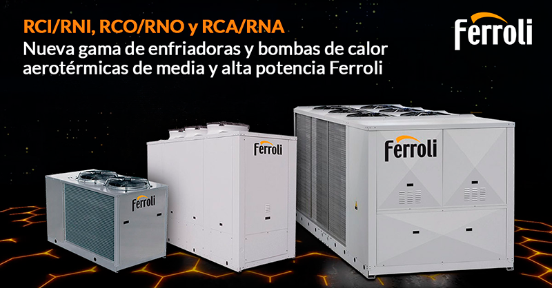 FERROLI renueva su gama de enfriadoras y bombas de calor aerotérmicas para grandes necesidades de climatización