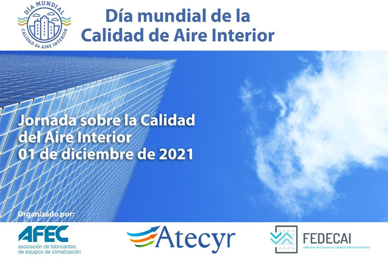 ATECYR, AFEC y FEDECAI celebran el Día Mundial de la Calidad de Aire Interior con una jornada online
