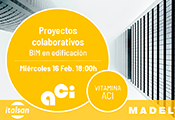 Nuevo webinar proyectos colaborativos BIM en edificación el miércoles 16 de febrero