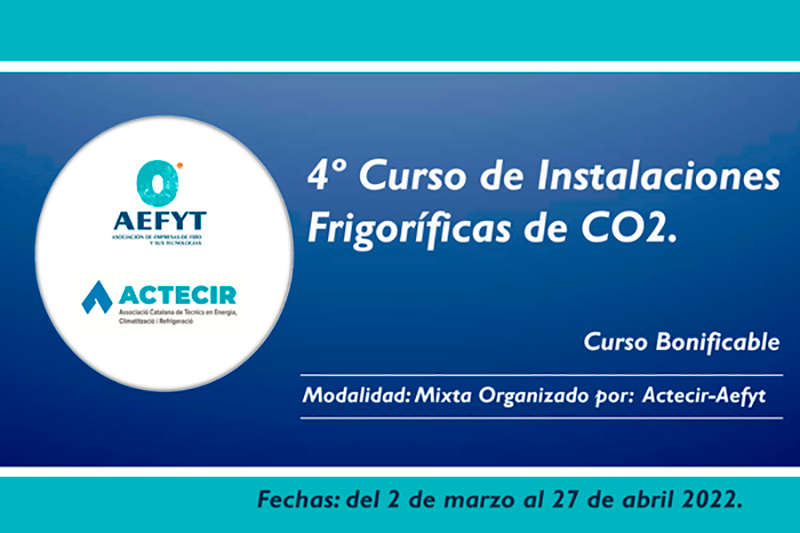ACTECIR - AEFYT, 4º curso de Instalaciones Frigoríficas de CO2