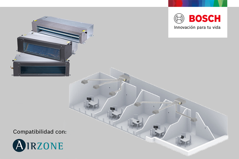 BOSCH, las unidades interiores de conducto de sistemas VRF se unen a la climatización por zonas BOSCH, las unidades interiores de conducto de sistemas VRF se unen a la climatización por zonas
