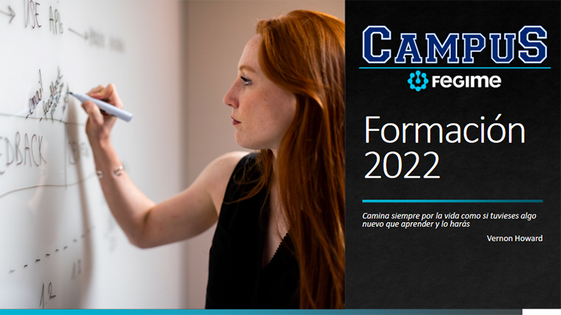 FEGIME, ¡Ponemos en marcha las formaciones de Campus Fegime 2022!