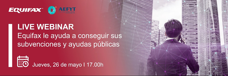 AEFYT y Equifax han alcanzado un acuerdo para ofrecer subvenciones y ayudas públicas a sus asociados