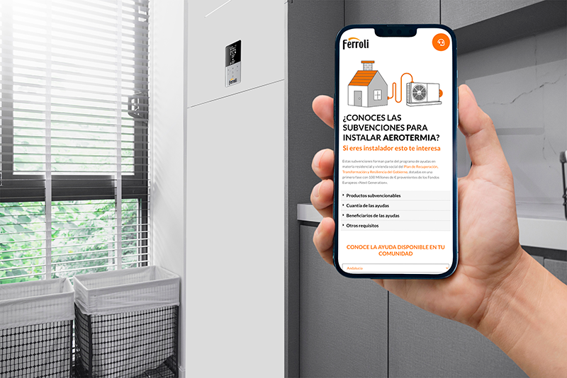 FERROLI lanza un servicio de gestión de subvenciones para instalar aerotermia FERROLI lanza un servicio de gestión de subvenciones para instalar aerotermia