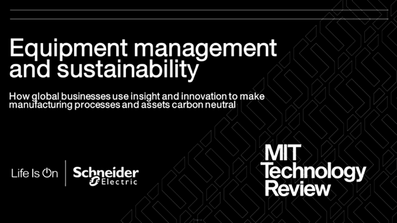 SCHNEIDER Electric, el sector industrial se está trasformando rápidamente en sostenibilidad, según un informe de MIT Technology Review