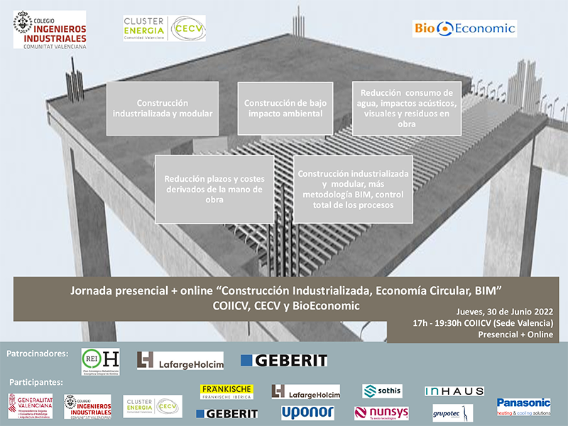Jornada presencial y online “Construcción Industrializada, Economía Circular, BIM”, organizada por el COIICV, el CECV y BioEconomic
