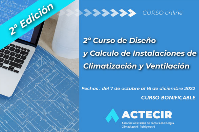 ACTECIR, 2º curso de Diseño y Cálculo de Instalaciones de Climatización y Ventilación “Últimas Plazas”