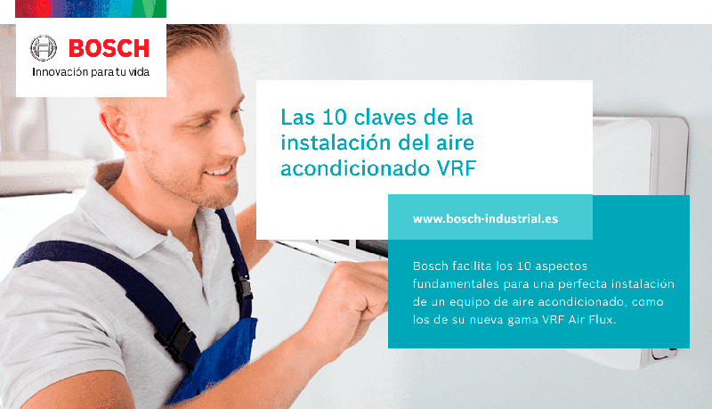 BOSCH reúne las 10 claves de la instalación del aire acondicionado VRF