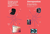 Tras el gran éxito de pasadas ediciones, Thermor vuelve a lanzar este año su promoción Aeropuntos