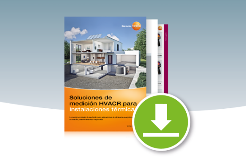 TESTO presenta nuevo Catálogo de Soluciones de medición HVACR para Instalaciones térmicas TESTO presenta nuevo Catálogo de Soluciones de medición HVACR para Instalaciones térmicas