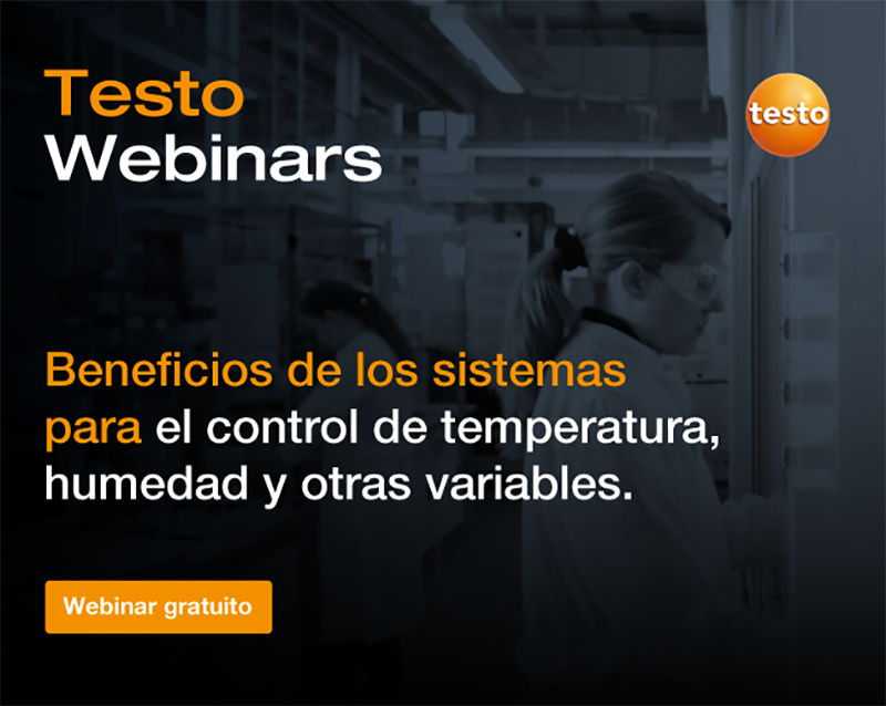 TESTO webinars: beneficios de los sistemas para el control de temperatura, humedad y otras variables