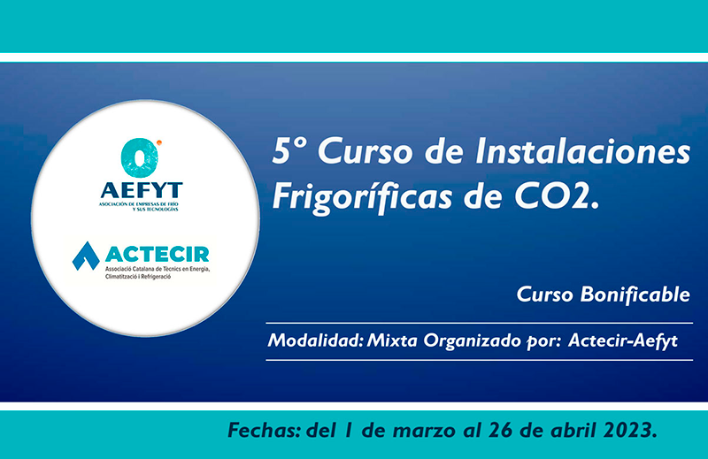 ACTECIR, 5º Curso de Instalaciones Frigoríficas con Co2