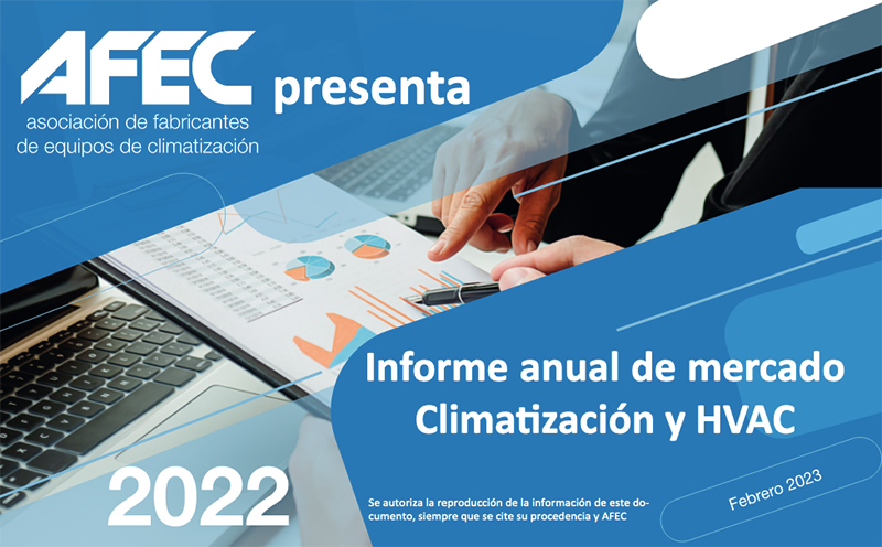 Informe AFEC de mercado de climatización y soluciones para instalaciones térmicas; crecimiento de más del 21% en 2022