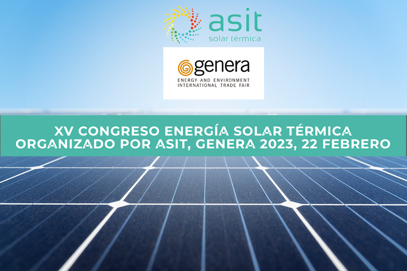 ASIT organizará en el marco de GENERA 2023 su XV Congreso de la Energía Solar Térmica