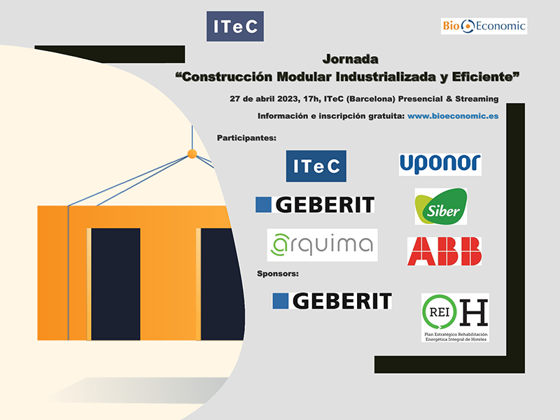 BioEconomic Jornada “Construcción Modular Industrializada y Eficiente” en el ITeC