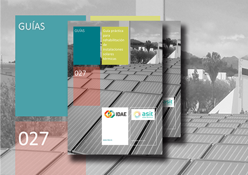 IDAE-ASIT presenta la "Nueva Guía Práctica de Rehabilitación de Instalaciones Solares Térmicas"