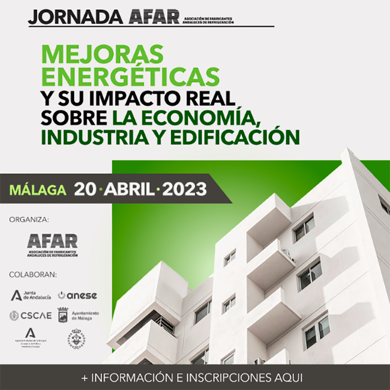 Jornada Técnica "Mejoras Energéticas y Su Impacto Real Sobre la Economía, Industria y Edificación"