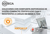 SODECA presenta HATCH/LP: soluciones con compuerta motorizada de diseño compacto, certificadas F400 y resistentes a cargas de nieve SL1200