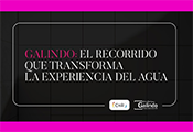 GRIFERÍAS GALINDO: el recorrido que transforma la experiencia del agua
