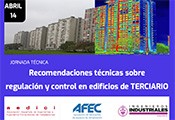AFEC: Jornada técnica - Recomendaciones técnicas sobre ​regulación y control en edificios de TERCIARIO​