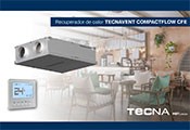 TECNA lanza COMPACTFLOW CFE: la nueva generación de recuperadores de calor compactos para una ventilación más eficiente e inteligente